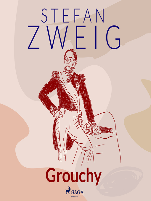Title details for Grouchy by Stefan Zweig - Available